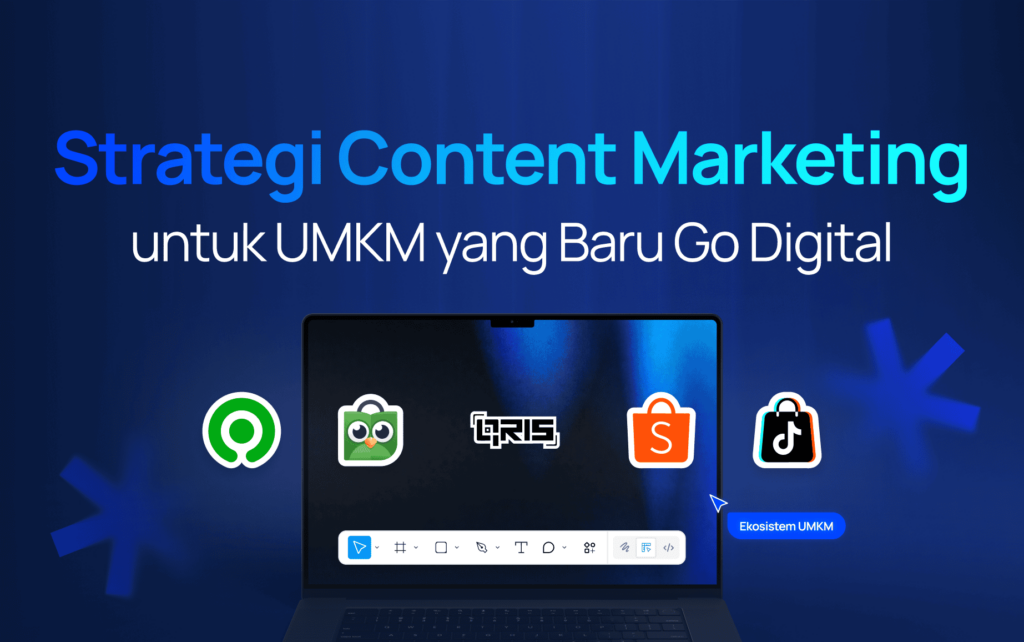 Strategi Content Marketing untuk UMKM yang Baru Go Digital